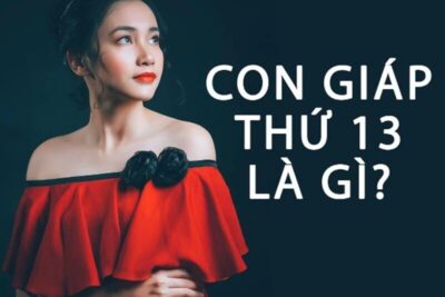 Con giáp thứ 13 là gì? 6 tuyệt chiêu phòng ngừa con giáp thứ 13