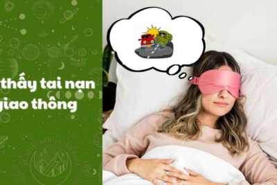 Giải mã giấc mơ mơ thấy tai nạn giao thông có thể bạn chưa biết 