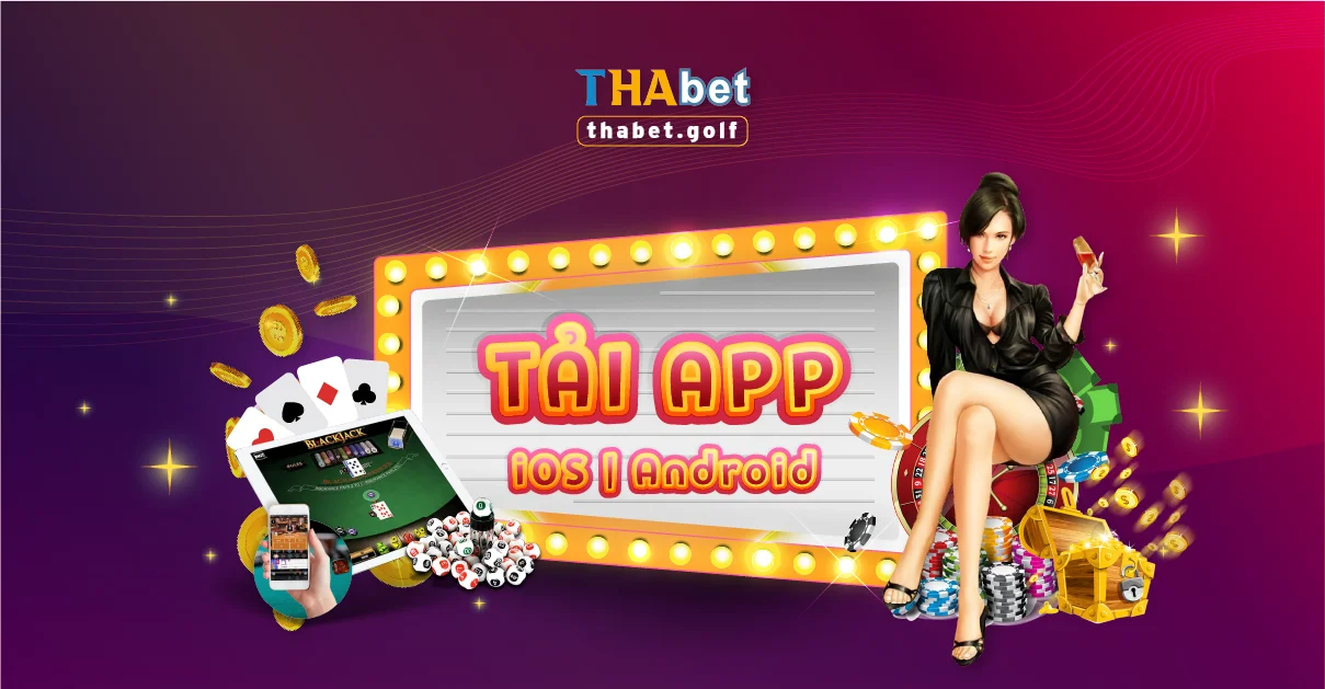 Trải nghiệm cá cược mọi lúc mọi nơi với app Thabet tiện lợi 